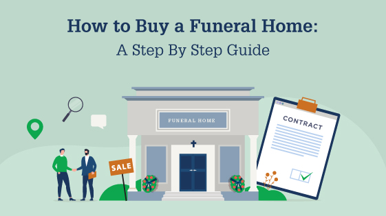 How to Buy a Funeral Home: A Step By Step Guide
