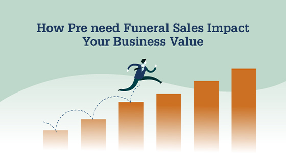 How Preneed Funeral Sales Impact Your Business Value