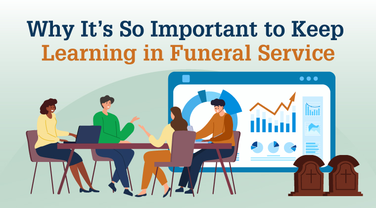 Why It’s So Important to Keep Learning in Funeral Service