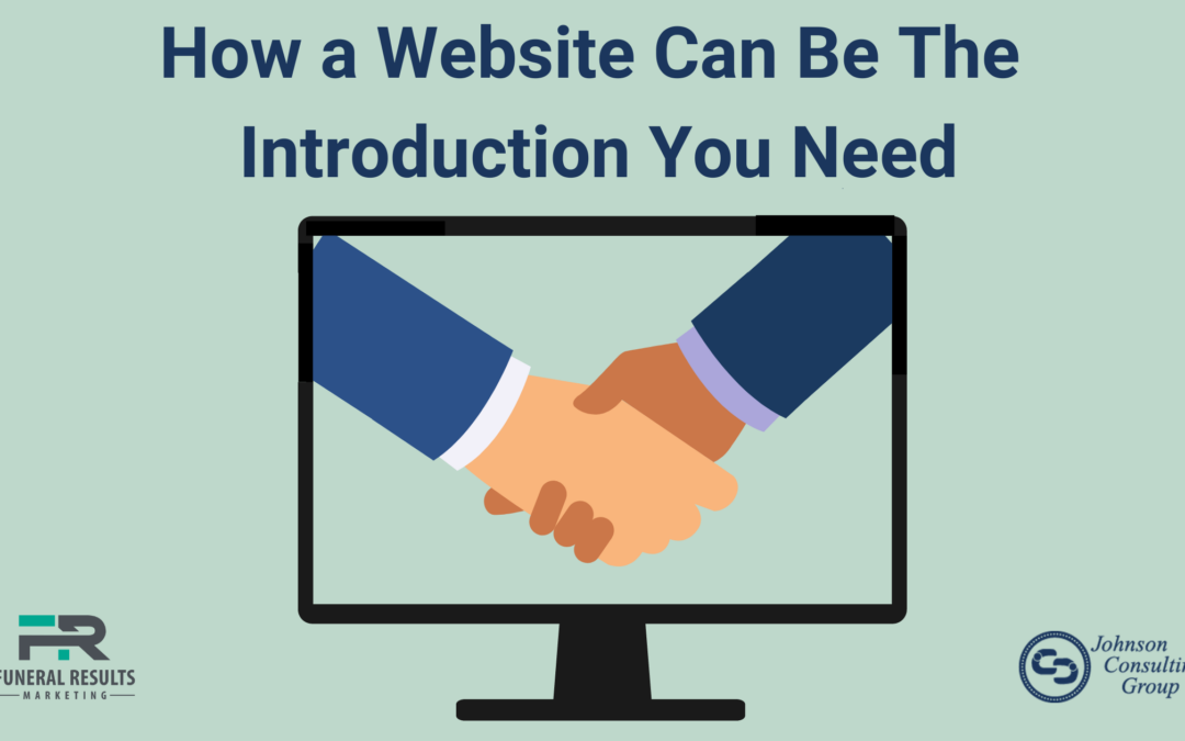 How a Funeral Home Website Can Be The Introduction You Need