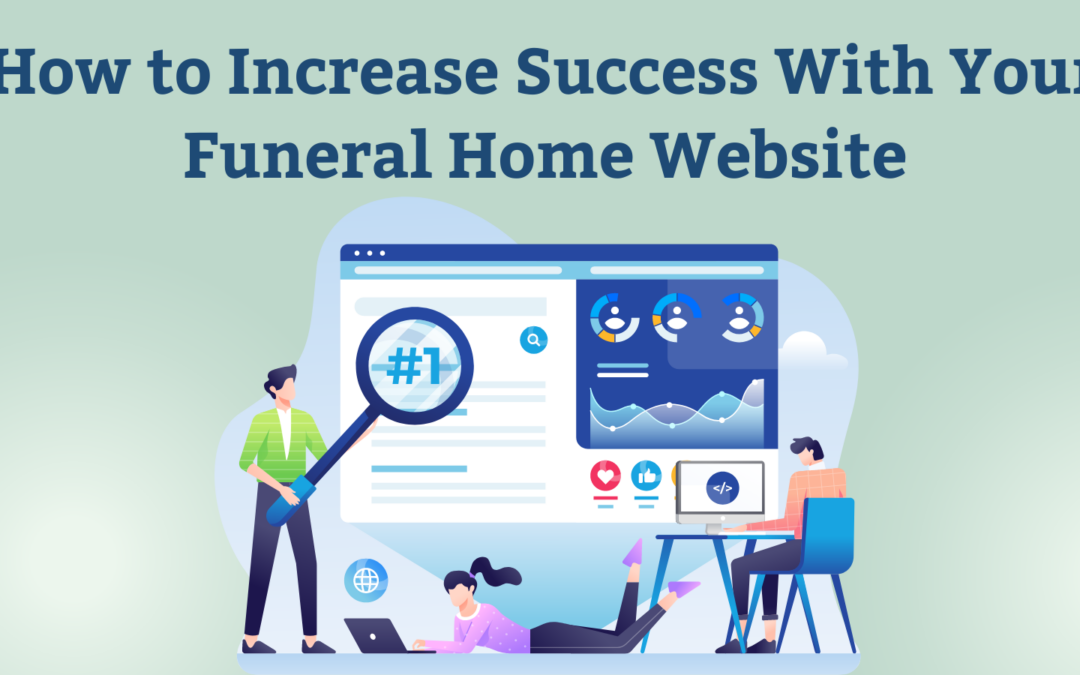 How to Increase Success With Your Funeral Home Website