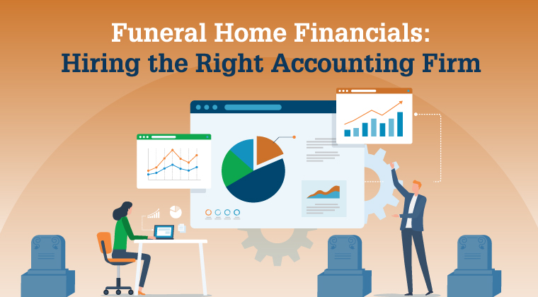 Funeral Home Financials: Hiring the Right Accounting Firm