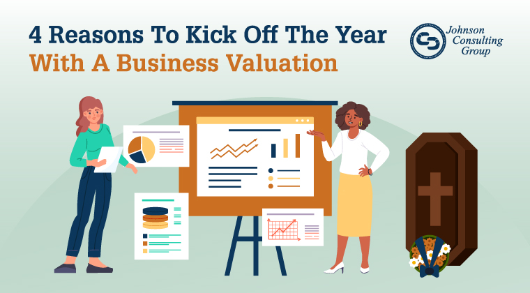 4 Reasons To Kick Off The Year With A Business Valuation