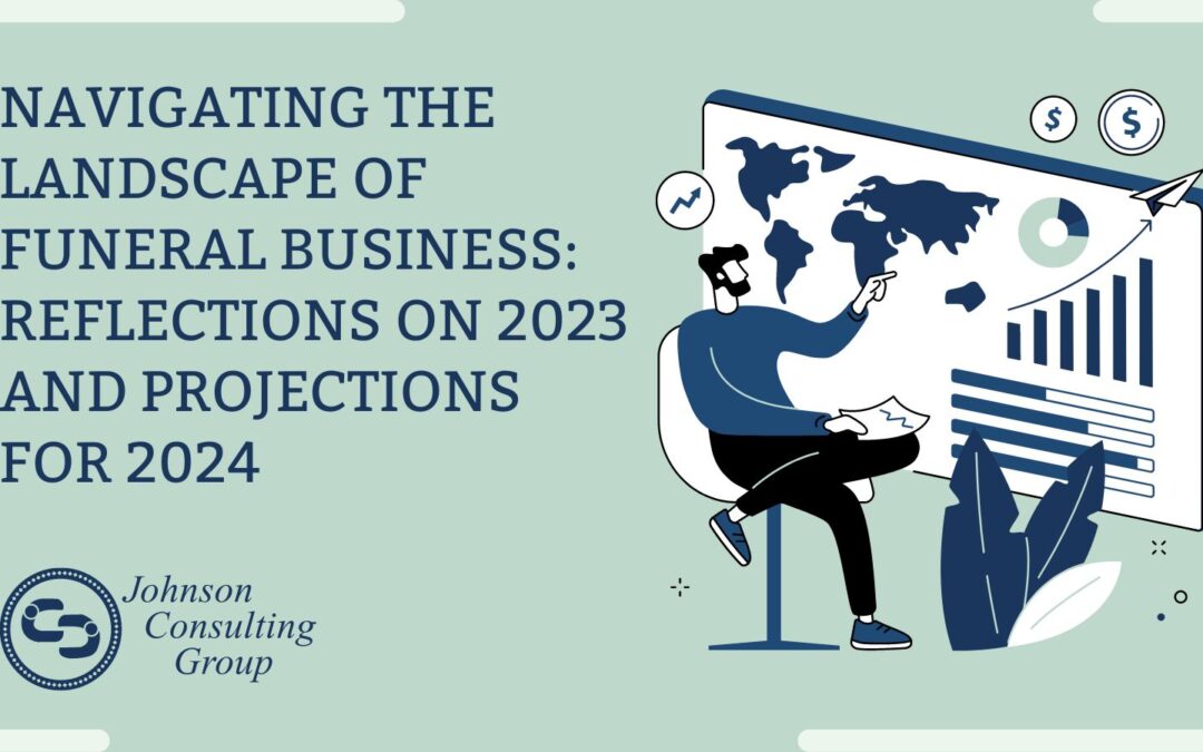 Navigating the Landscape of Funeral Business: Reflections on 2023 and Projections for 2024