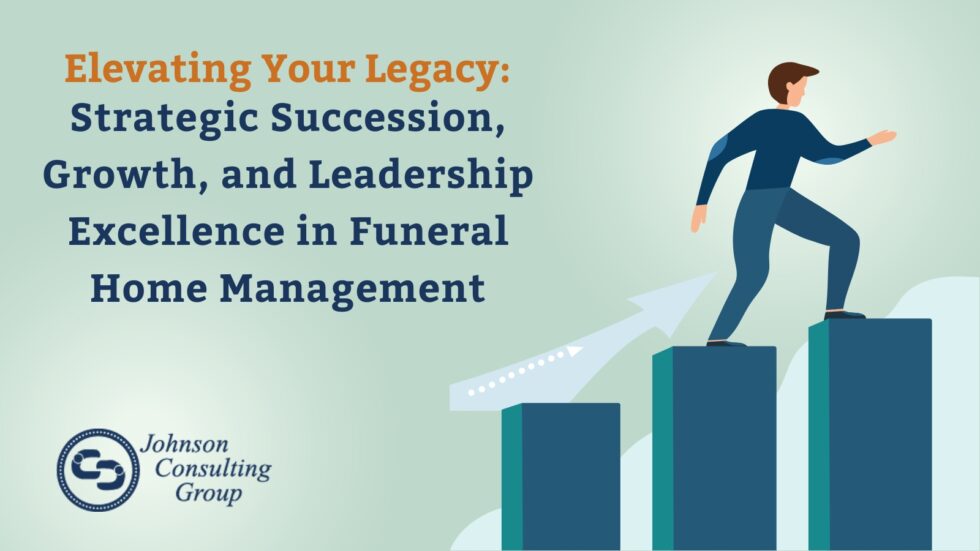 Elevating Your Legacy Strategic Succession, Growth, and Leadership